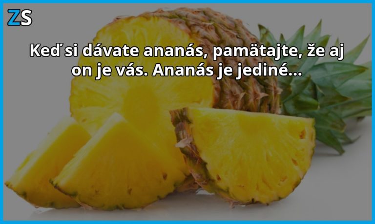 Ananás – potravina, ktorú nejete len vy, ale aj ona vás