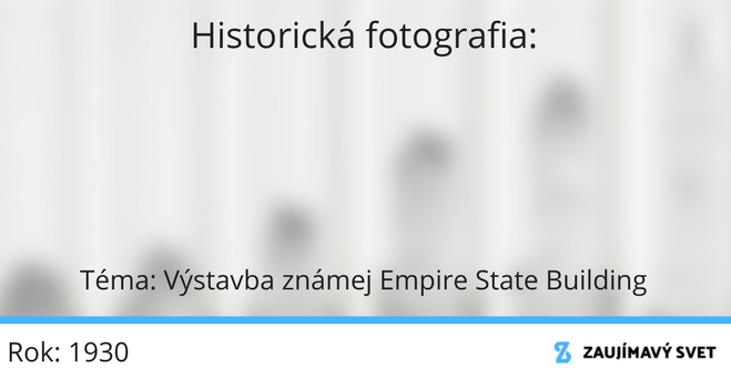 Historická foto [1930] : Výstavba známej Empire State Building
