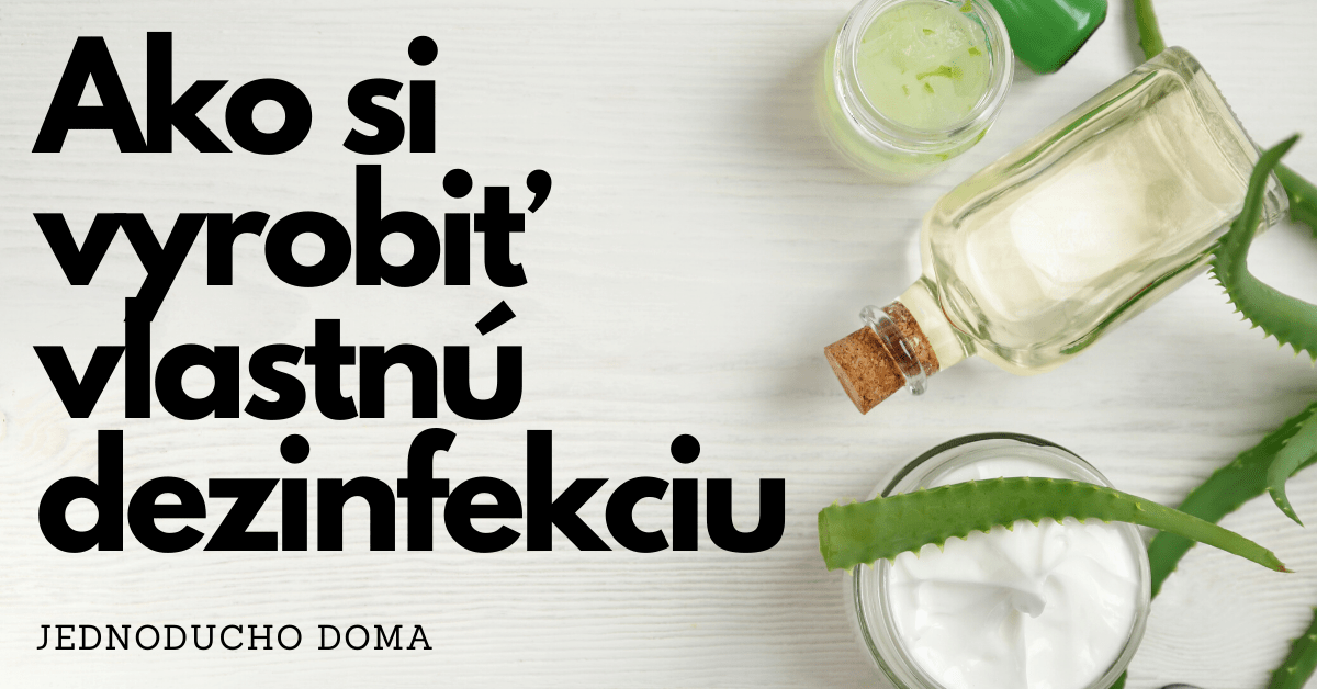 Vlastná dezinfekcia na ruky
