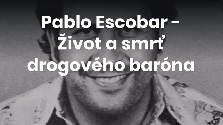 Pablo Escobar – Život a smrť najznámejšieho zločinca všetkých čias