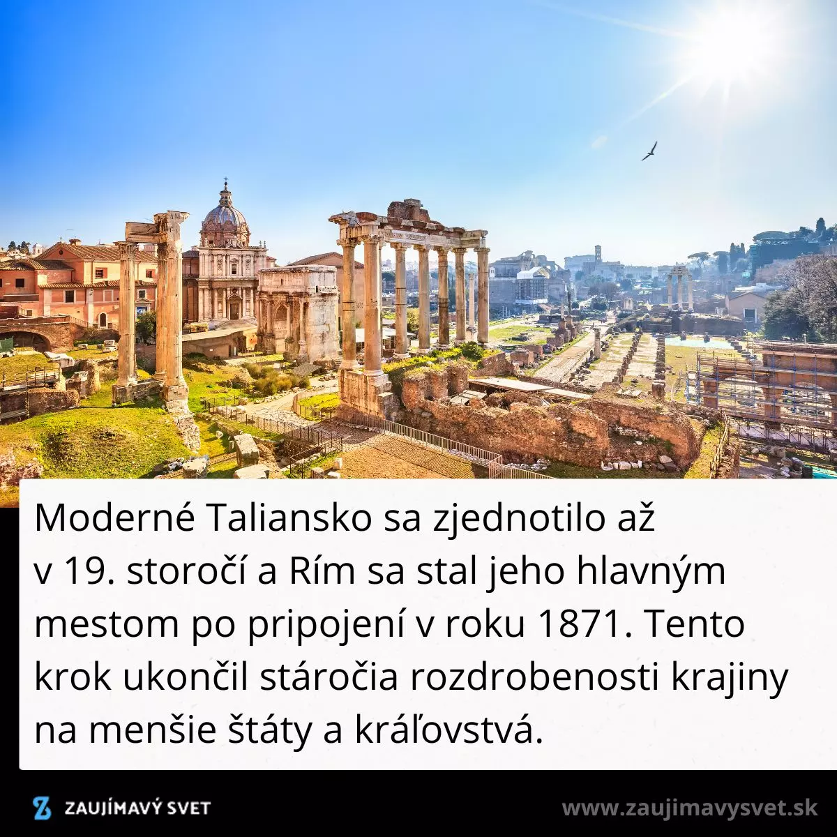 Rímske historické ruiny počas slnečného dňa, symbol jednotného Talianska od roku 1871.