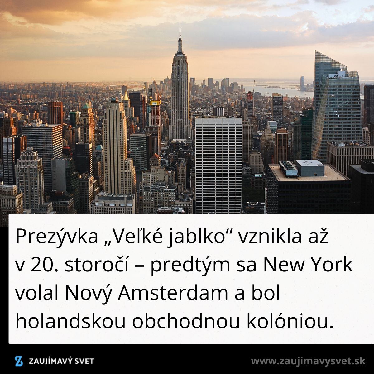 Pohľad na panorámu New Yorku s ikonickými mrakodrapmi, známy aj ako Veľké jablko, zmenil z bývalého Nového Amsterdamu.