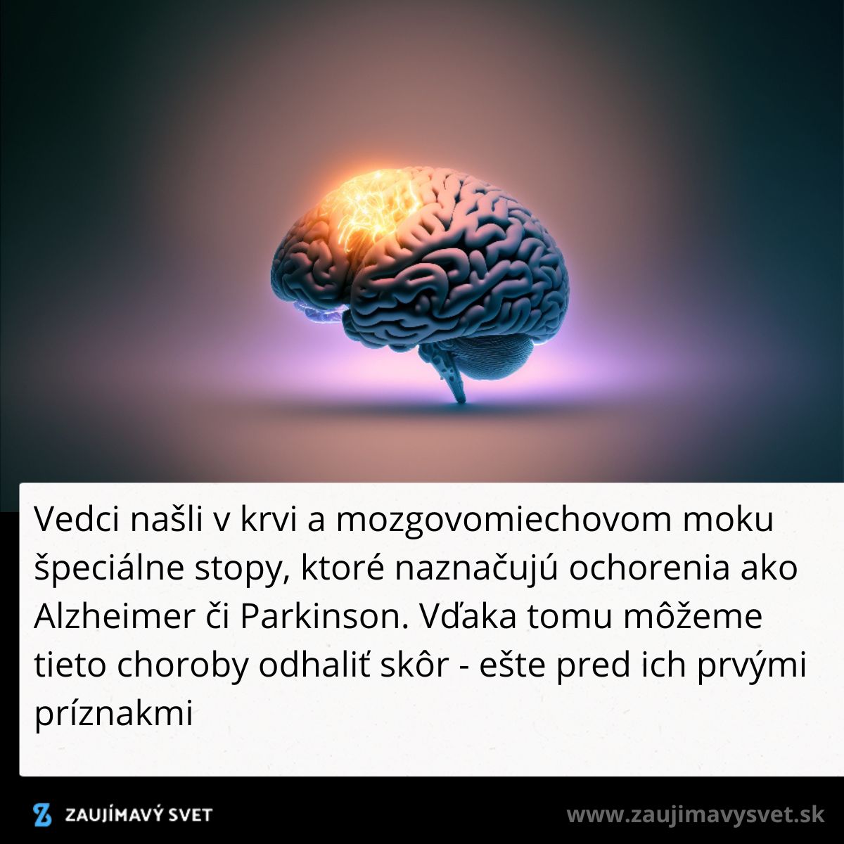 Mozog so svetelným efektom, text o stopách v krvi a moku naznačujúcich ochorenia ako Alzheimer či Parkinson.